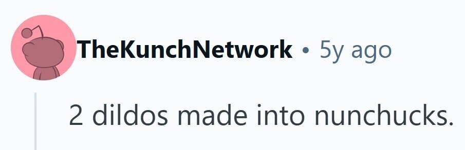 TheKunchNetwork . 5y ago 2 dildos made into nunchucks.
