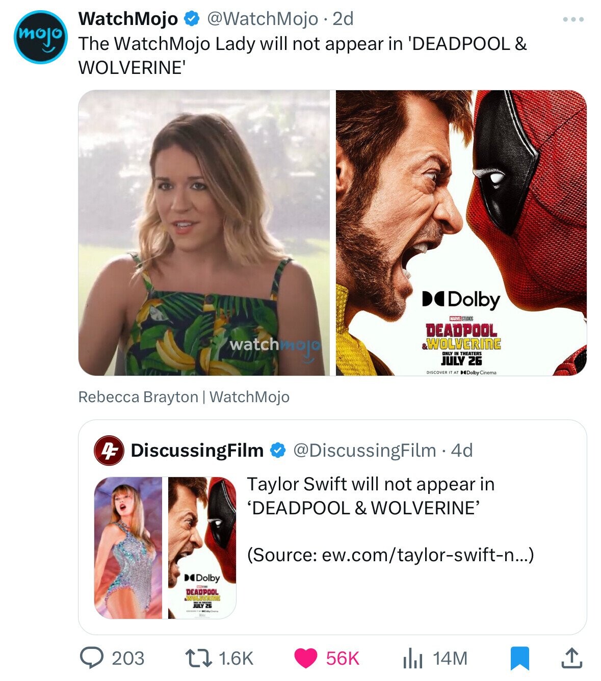 WatchMojo @WatchMojo 2d mojo The WatchMojo Lady will not appear in 'DEADPOOL & WOLVERINE' DelDy MARVEL STUDIOS DEADPOOL watchmojo WOLVERINE ONLY IN THEATERS JULY 26 DISCOVER IT AT DelDo Cinema Rebecca Brayton WatchMojo DF DiscussingFilm @DiscussingFilm - .4d Taylor Swift will not appear in 'DEADPOOL & WOLVERINE' (Source: rew.com/taylor-swift-n...) Dolby DEADPOOL NERD July 25 203 1.6K 56K 14M