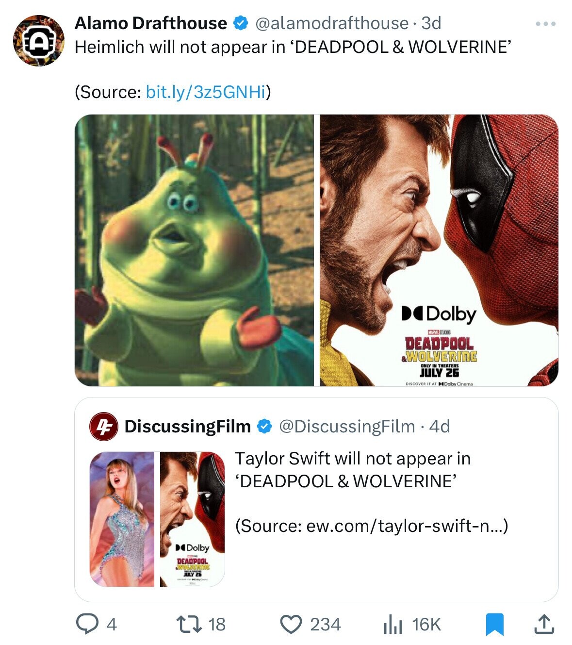 Alamo Drafthouse @alamodrafthouse : 3d A Heimlich will not appear in 'DEADPOOL& WOLVERINE' (Source: bit.ly/3z5GNHi) Dolby MARVEL STUDIOS DEADPOOL WOLVERINE ONLY IN THEATERS JULY 26 IT AT DF DiscussingFilm @DiscussingFilm - 4d Taylor Swift will not appear in 'DEADPOOL & WOLVERINE' (Source: ew.com/taylor-swift-n...) Dolby DEADPOOL see JULY 26 234 4 18 16K