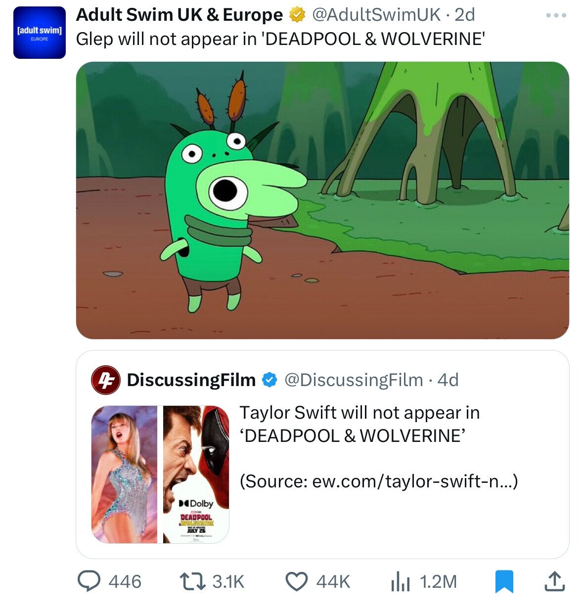 Adult Swim UK& Europe @AdultSwimUK . 2d EUROPE Glep will not appear in 'DEADPOOL & WOLVERINE' DF DiscussingFilm @DiscussingFilm. 4d Taylor Swift will not appear in 'DEADPOOL & WOLVERINE' (Source: rew.com/taylor-swift-n...) Dolby DEADPOOL WOLFERIN July 26 446 3.1K 44K 1.2M