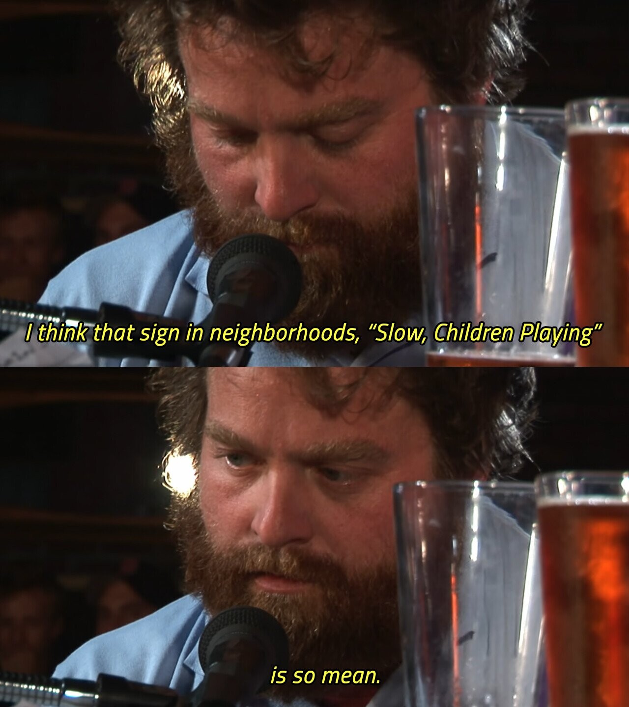 I think that sign in neighborhoods, Slow, Children Playing is so mean. 