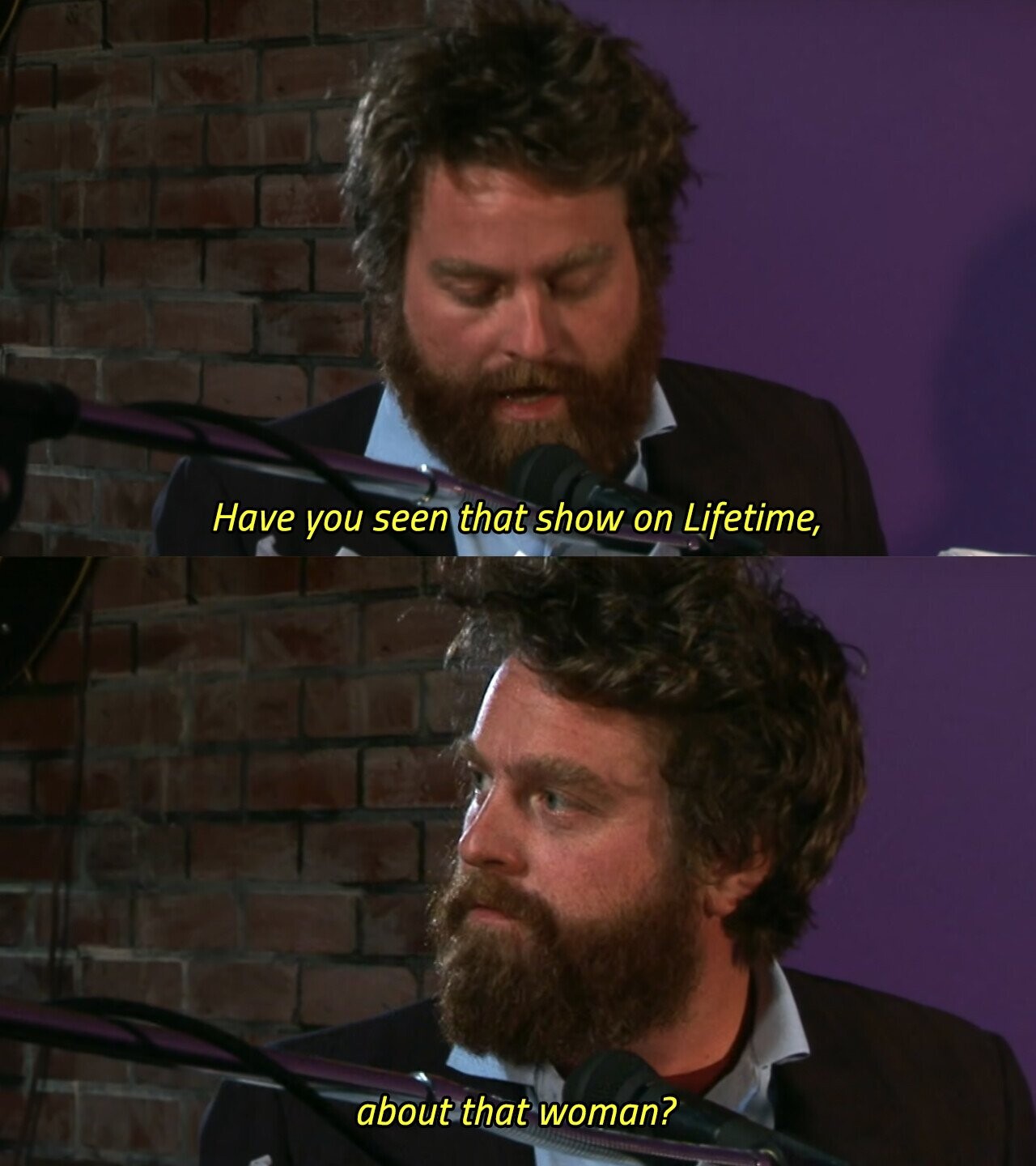 Have you seen that show on Lifetime, about that woman? 