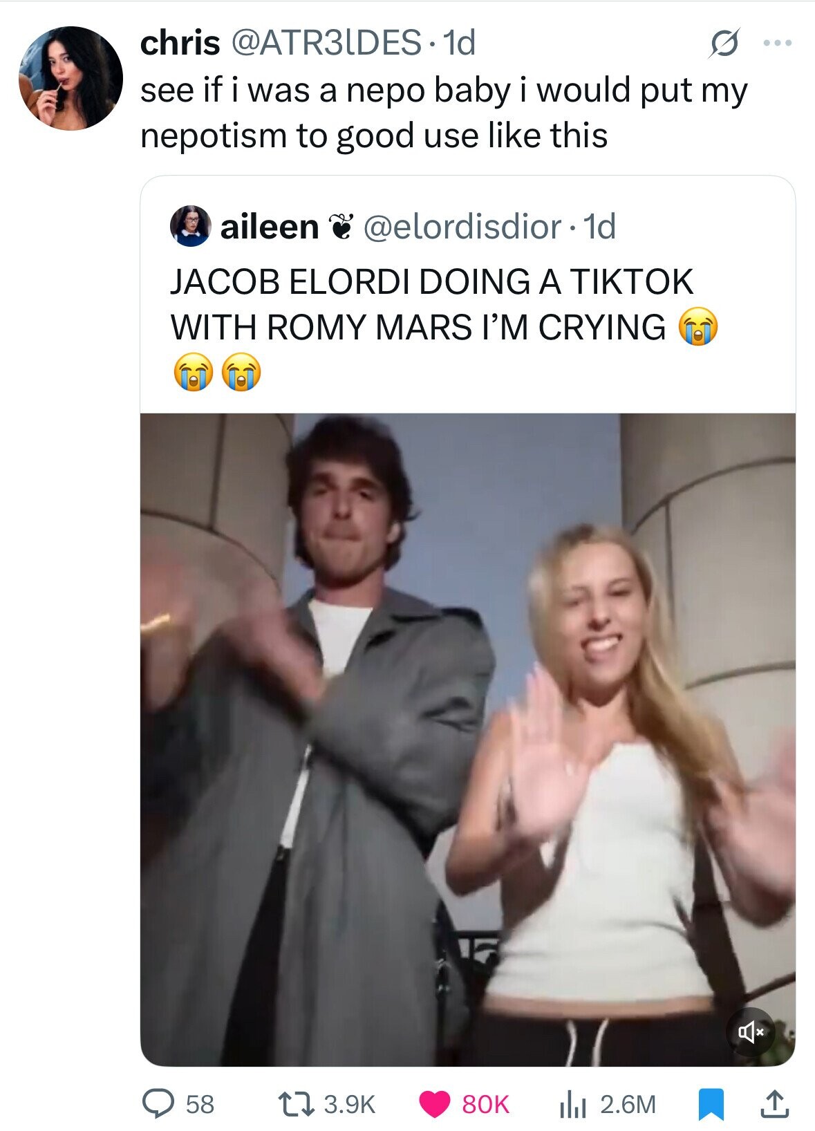chris @ATR3IDES. 1d G ... see if i was a перо baby i would put my nepotism to good use like this aileen @elordisdior.1d JACOB ELORDI DOING A TIKTOK WITH ROMY MARS I'M CRYING 58 3.9K 80K 2.6M 