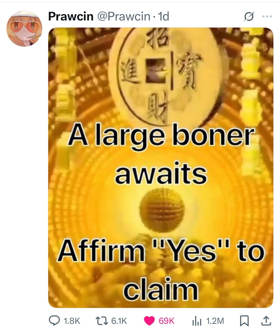 Prawcin @Prawcin . 1d s ... 73 A large boner awaits Affirm Yes to claim 1.8K 6.1K 69K 1.2M