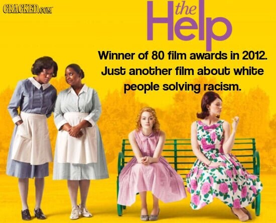 GRACKED.COM Help Winner of 80 film awards in 2012. Just another film about white people solving racism.