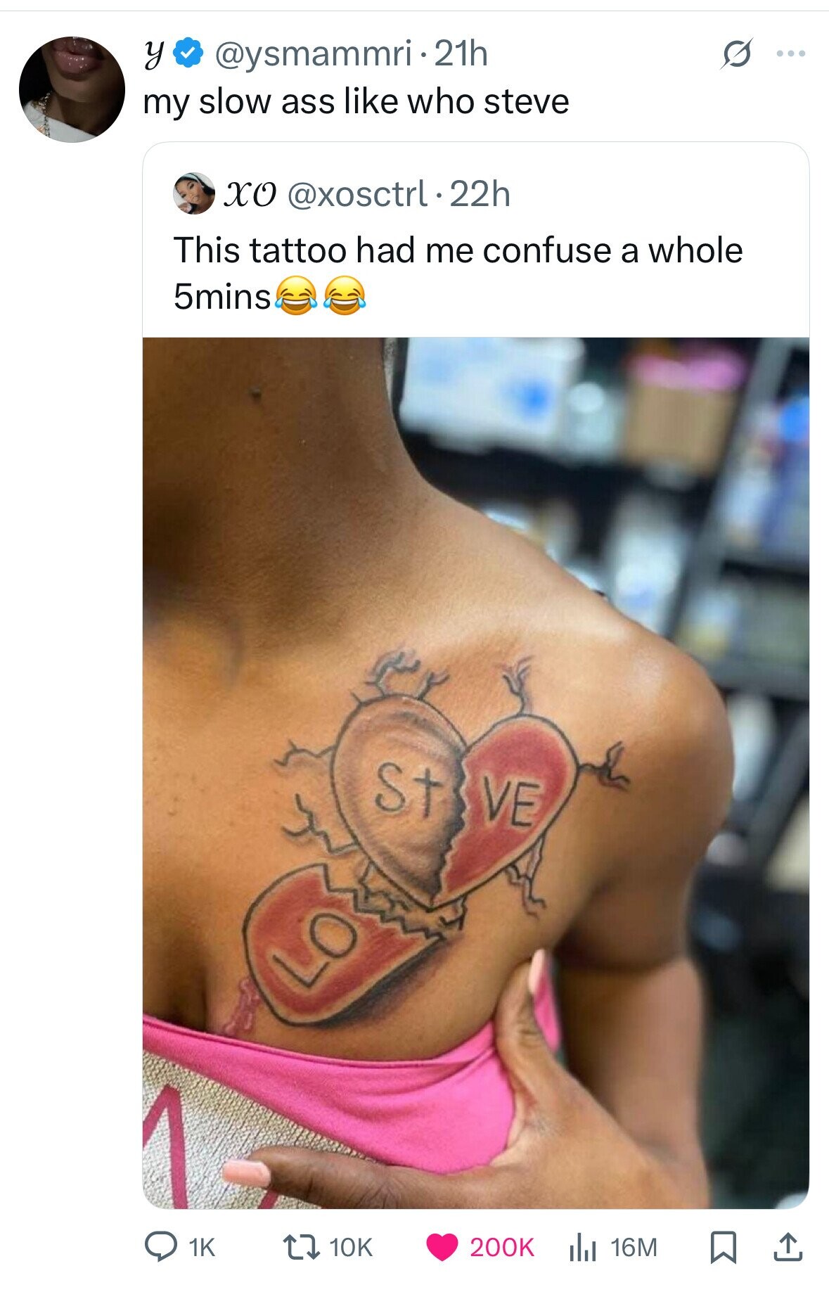 @ysmammri.21h G y ... my slow ass like who steve XO @xosctrl.22h This tattoo had me confuse a whole 5mins St VE LO 10K 200K 16M 1K