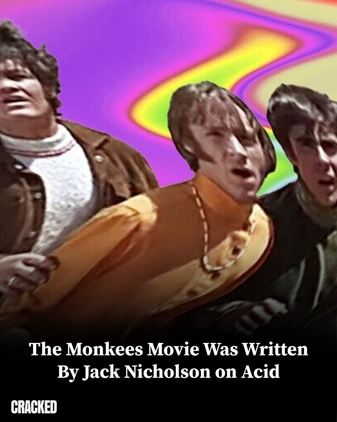 The Monkees Movie Was Written By Jack Nicholson on Acid CRACKED