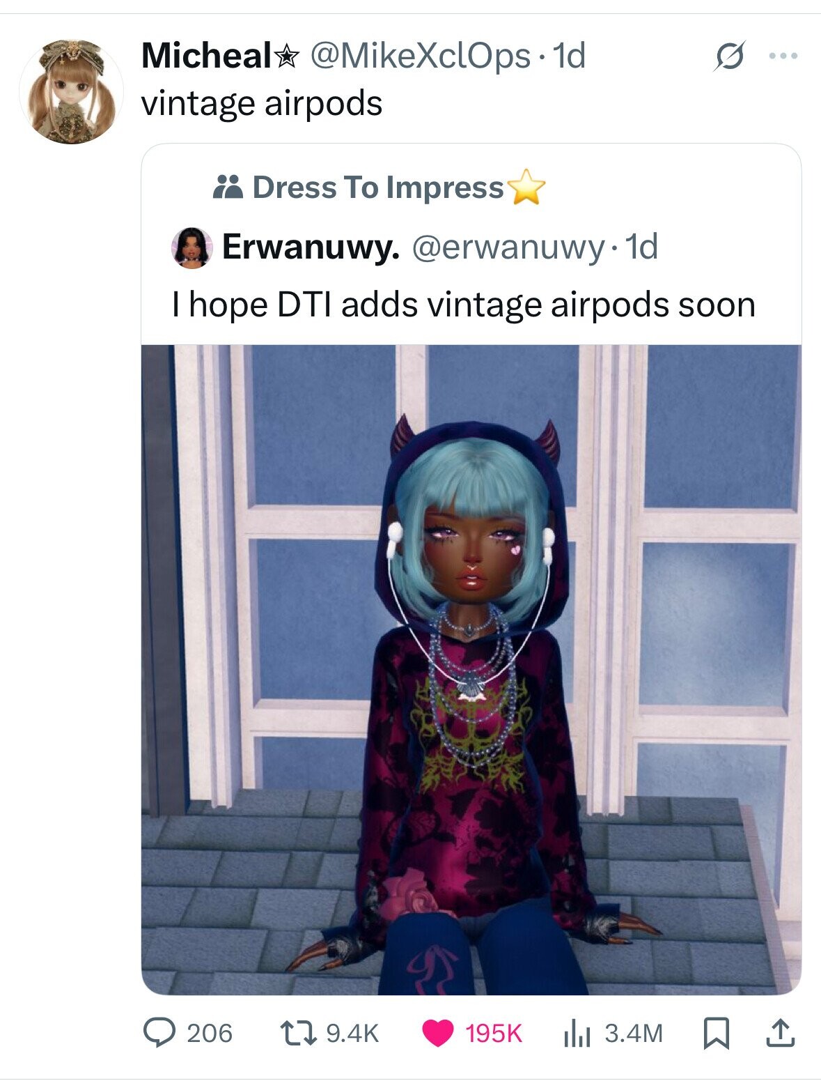 Micheal @MikeXclOps.1d S ... vintage airpods Dress To Impress Erwanuwy. @erwanuwy- 1d I hope DTI adds vintage airpods soon 206 9.4K 195K 3.4M 