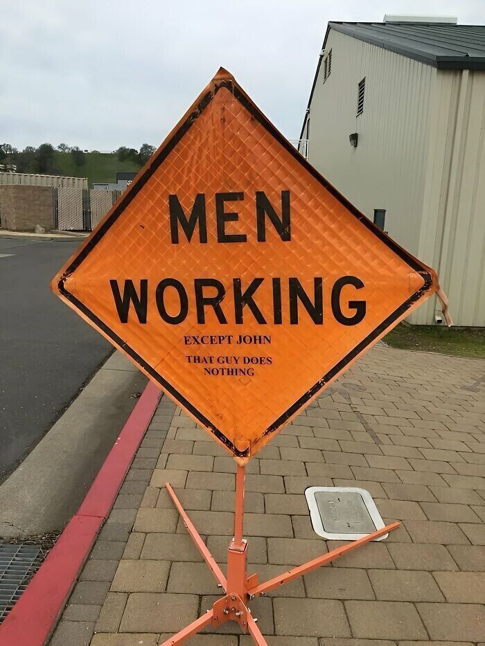 MEN WORKING EXCEPT JOHN THAT GUY DOES NOTHING 
