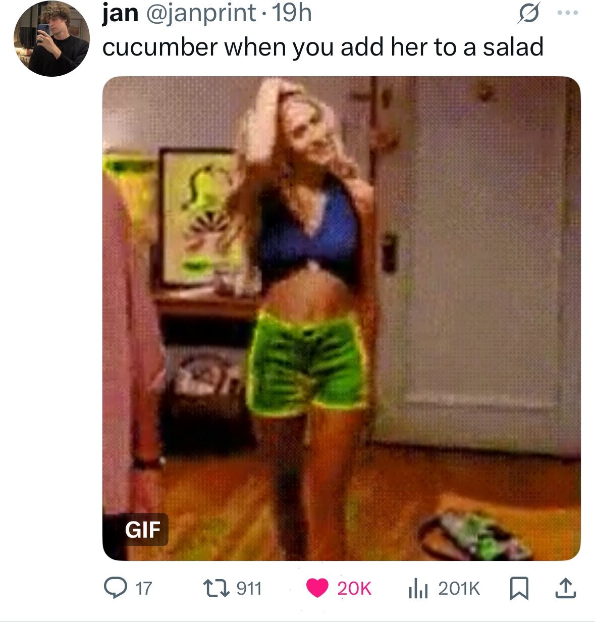 jan @janprint 19h ... cucumber when you add her to a salad GIF 17 911 20K del 201K 