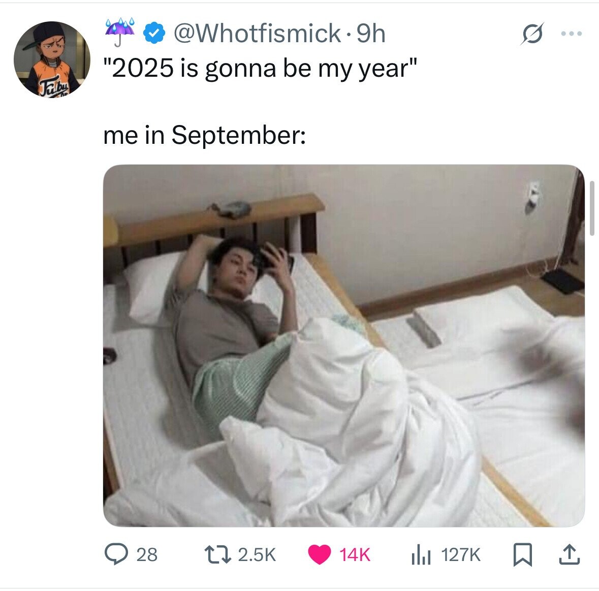 @Whotfismick.9h G ... 2025 is gonna be my year Fulbu me in September: 28 14K 2.5K 127K 