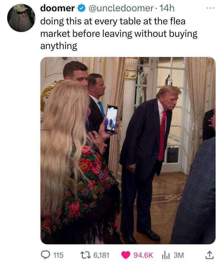 doomer @uncledoomer 14h doing this at every table at the flea market before leaving without buying anything 115 6,181 94.6K 3M