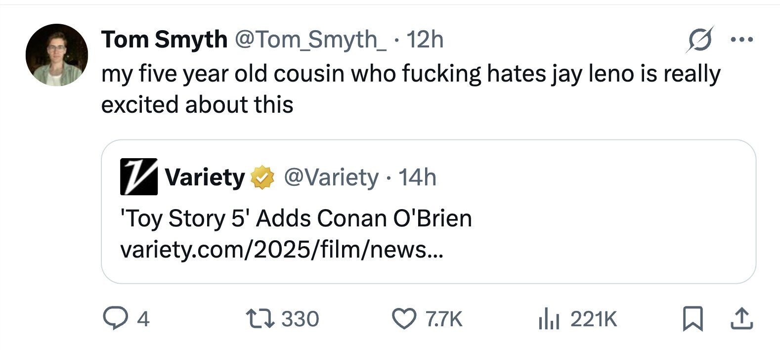 s Tom Smyth @Tom_Smyth_ . 12h ... my five year old cousin who fucking hates jay leno is really excited about this V Variety @Variety 14h 'Toy Story 5' Adds Conan O'Brien variety.com/2025/film/news... 4 330 7.7K 221K 