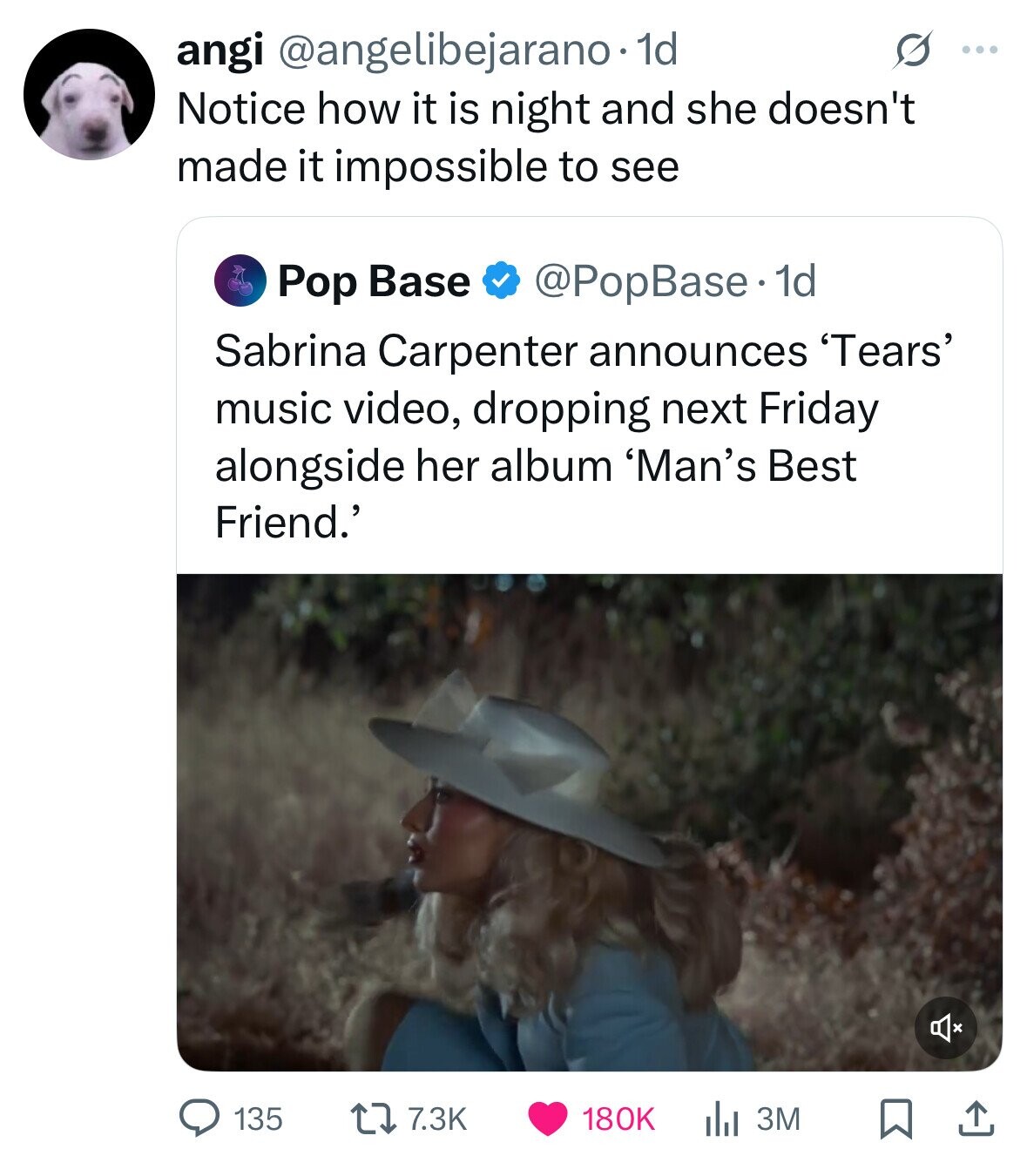 angi @angelibejarano.1 1d S ... Notice how it is night and she doesn't made it impossible to see Pop Base @PopBase. 1d Sabrina Carpenter announces 'Tears' music video, dropping next Friday alongside her album 'Man's Best Friend.' 135 7.3K 180K 3M 