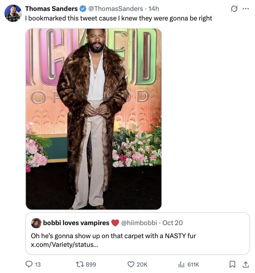 Thomas Sanders @ThomasSanders 14h s ... I bookmarked this tweet cause I knew they were gonna be right IC E OF D bobbi loves vampires @hiimbobbi Oct 20 Oh he's gonna show up on that carpet with a NASTY fur x.com/Variety/status... 13 899 20K 611K 