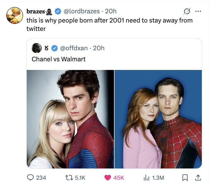 brazes @lordbrazes 20h s ... this is why people born after 2001 need to stay away from twitter 8 @offdxan .20h Chanel vs Walmart 234 5.1K 45K del 1.3M