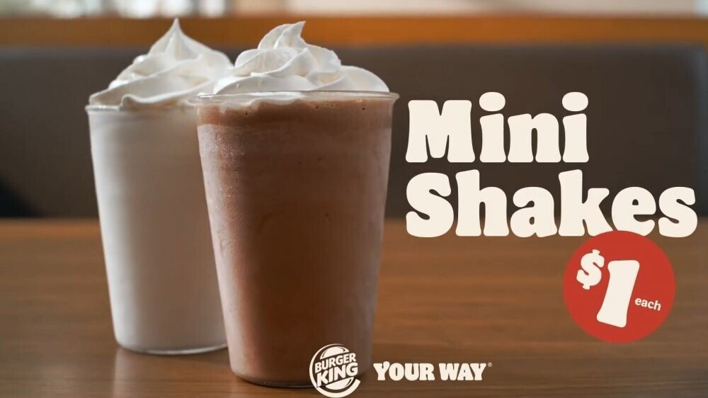 Mini Shakes $1 each BURGER YOUR WAY KING 