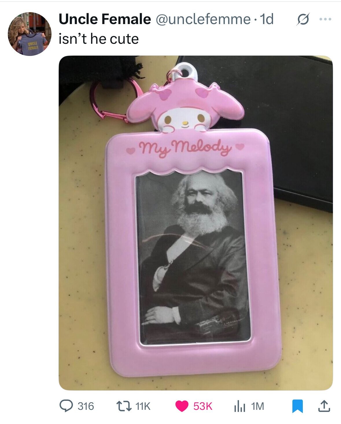 Uncle Female @unclefemme. 1d s ... isn't he cute UNCLE FEMALE My Melody 53K 1M 316 11K 