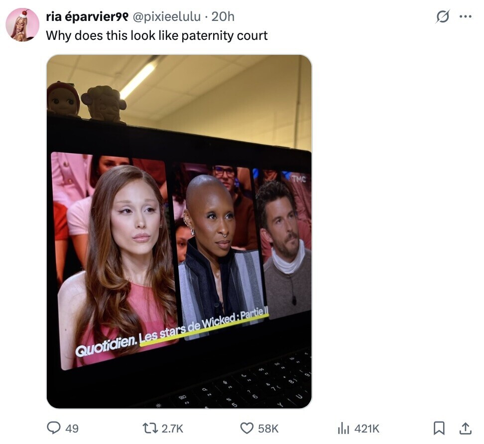 S ... ria éparvier9e @pixieelulu . 20h Why does this look like paternity court TMC Quotidien. Les stars de Wicked:Partie II S 15 of C 1 OF 81 by in م O 2 SO - BC % 5 49 2.7K 58K del 421K 