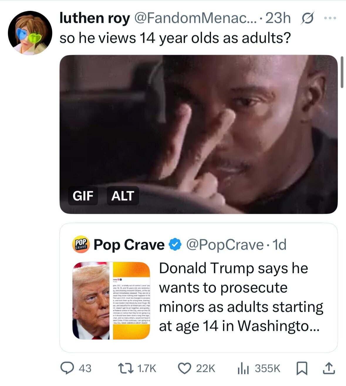 luthen roy @FandomMenac... 23h s ... so he views 14 year olds as adults? GIF ALT POP CRAVE Pop Crave @PopCrave 1d Donald Trump says he por $4.15 BC is totally control and - randonty and shooting atmost They wants to prosecute The Law - and beautiful IC minors as adults starting HAVE Crime going to MAKE AGAIN at age 14 in Washingto... 43 1.7K 22K 355K 