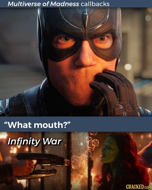 Multiverse of Madness callbacks What mouth? Infinity War CRACKED.COM