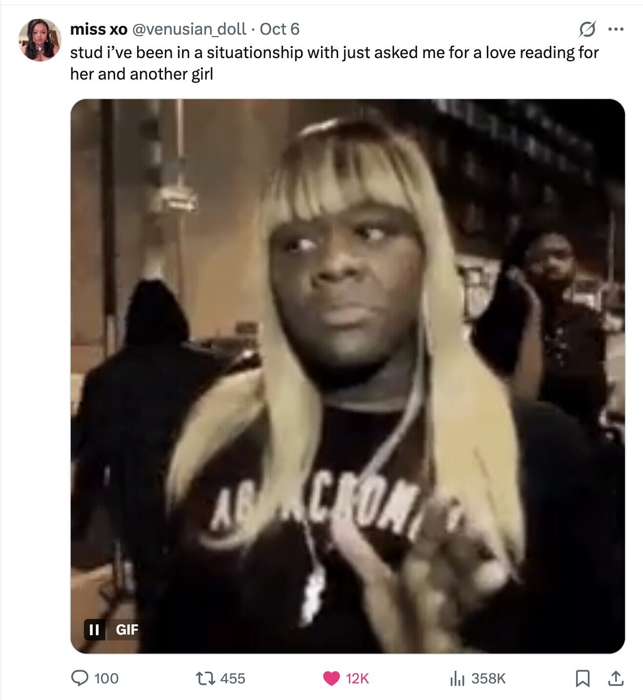 miss XO @venusian_doll Oct 6 S ... stud i've been in a situationship with just asked me for a love reading for her and another girl АВОКСЕОМ GIF 100 455 12K 358K 