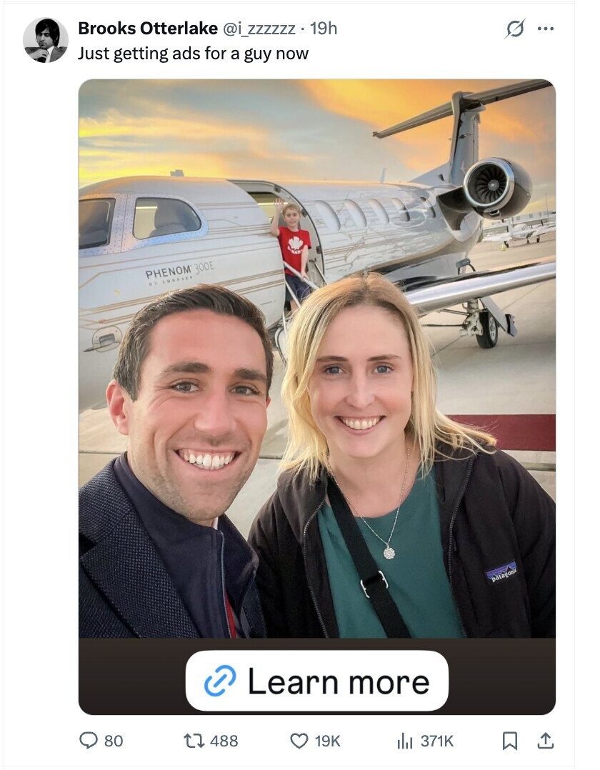 Brooks Otterlake @i_zzzzzz 19h s ... Just getting ads for a guy now PHENOM 300E KT EMBRARD patagoni Learn more 80 488 19K del 371K