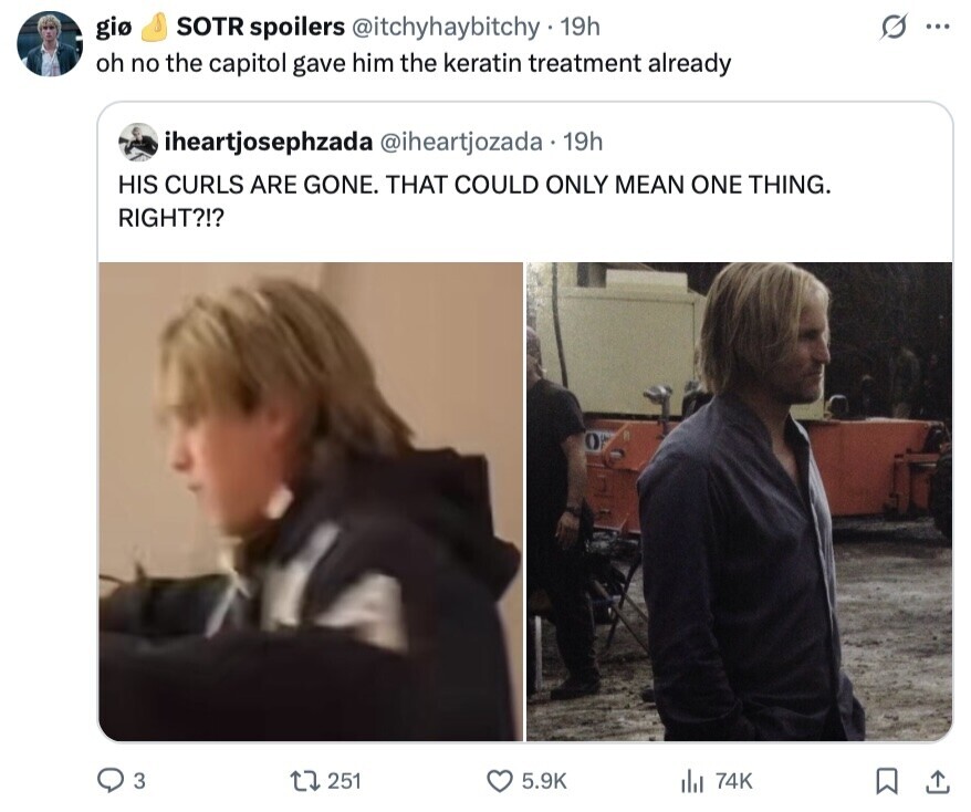 s ... gio SOTR spoilers @itchyhaybitchy 19h oh no the capitol gave him the keratin treatment already iheartjosephzada @iheartjozada 19h HIS CURLS ARE GONE. THAT COULD ONLY MEAN ONE THING. RIGHT?!? 3 251 5.9K 74K ارار 