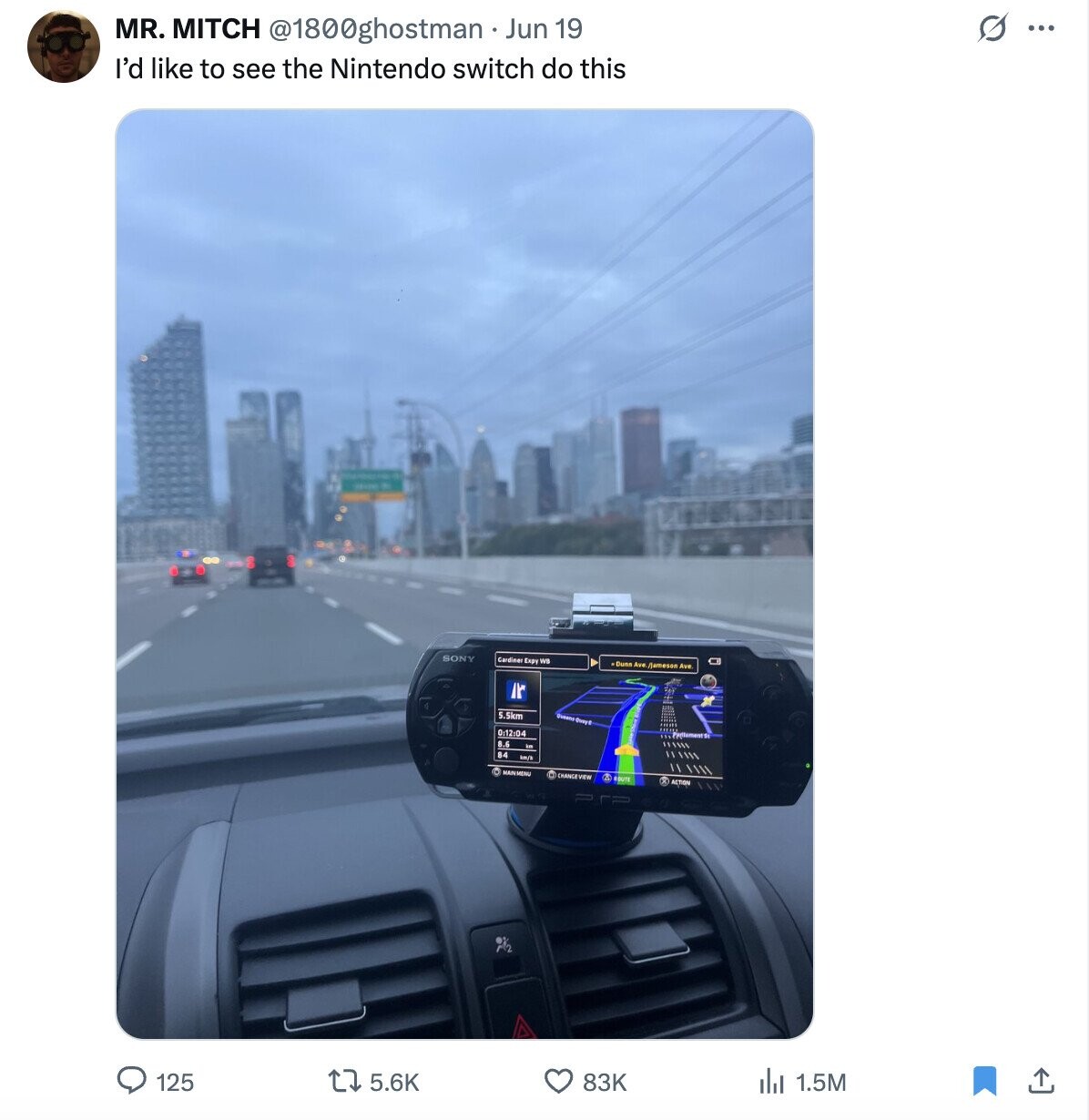 S ... MR. MITCH @1800ghostman Jun 19 I'd like to see the Nintendo switch do this SONY Gardiner Expy WE Dunn Ave /Jameson Ave 5.5km Queens Quey 0:12:04 B.6 and MAIN MENU CHANGEVEW DUTE 125 83K 5.6K 1.5M