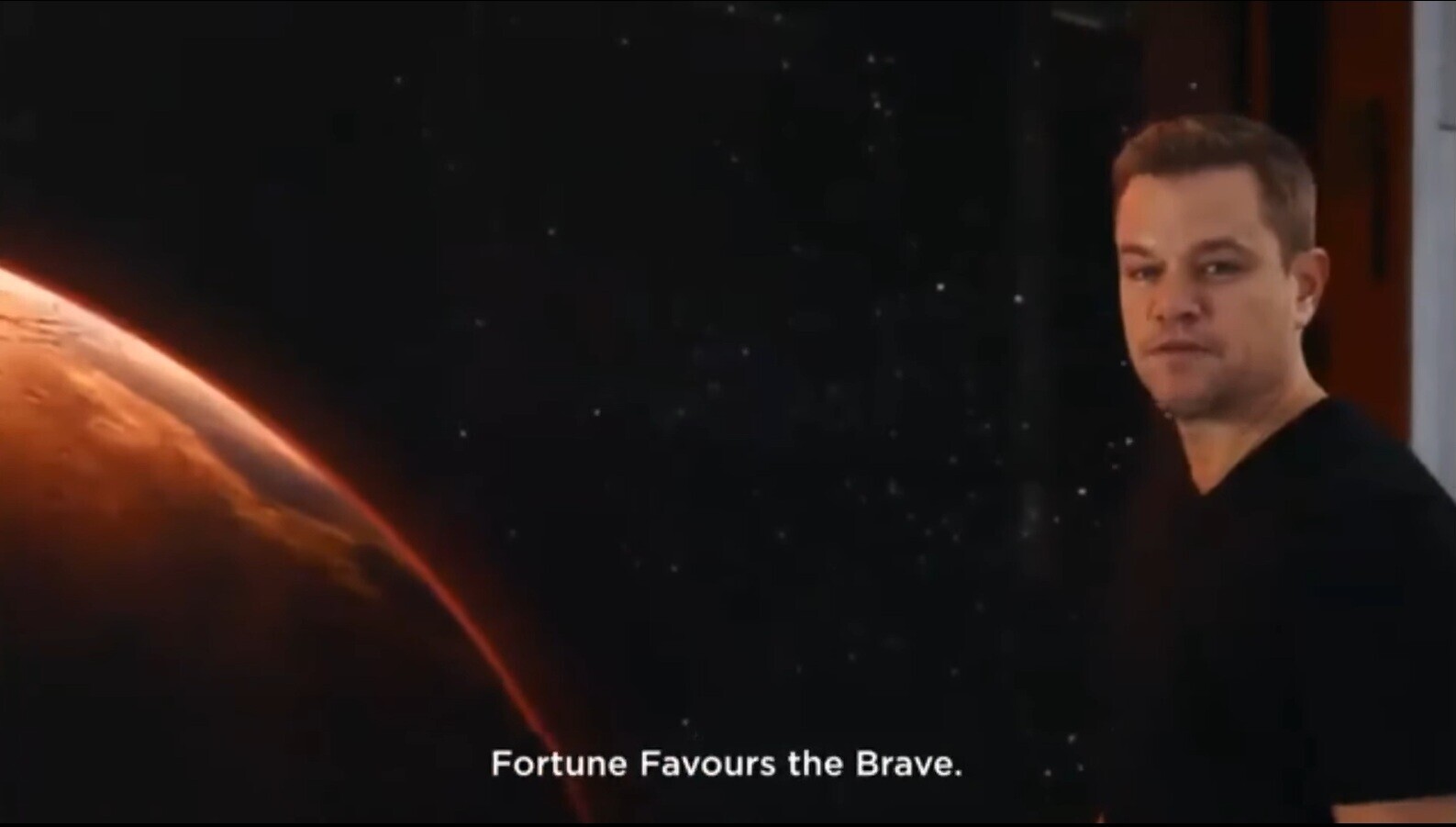 Fortune Favours the Brave.