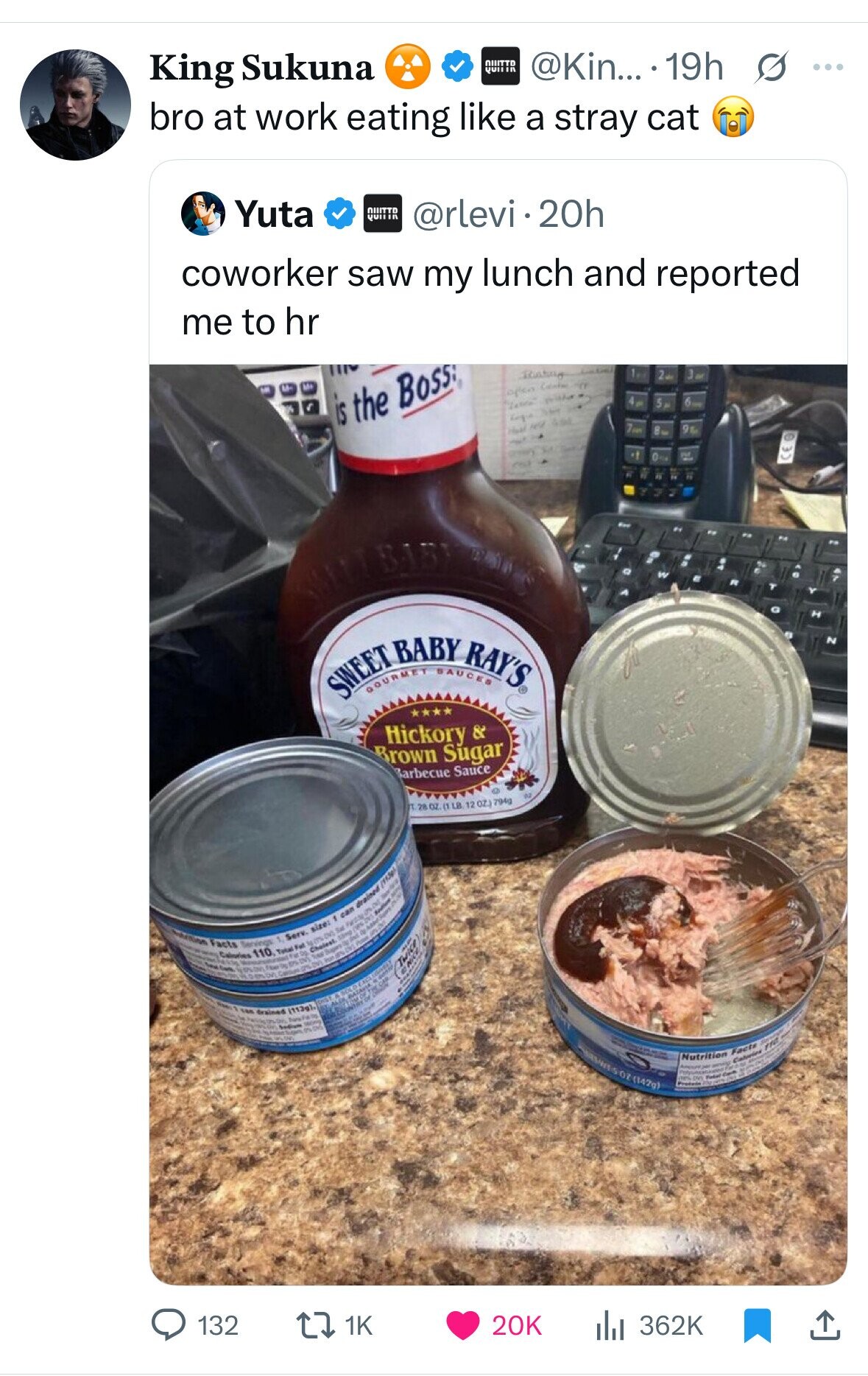 QUITTD @Kin... 19h G ... King Sukuna QUII in bro at work eating like a stray cat Yuta QUITTO QUITIR @rlevi.20h coworker saw my lunch and reported me to hr 1. 2 3 m لمناسد M+ F open Colorad - is the Boss: 5 2 - letter 4.00 des R 9th Health with E - bit Cheery из of and BABY H N SWEET GOURMET BABY SAUCES RAY'S Hickory & Brown Sugar Barbecue Sauce 02 T. 28 OZ. (1 LB. 12 OZ.) 794g اليوم drained Sodio can E ٩ size: ان Motion (IFS - Serv. as 1 33mg Facts - Servings - Total Fat 110 di Calories