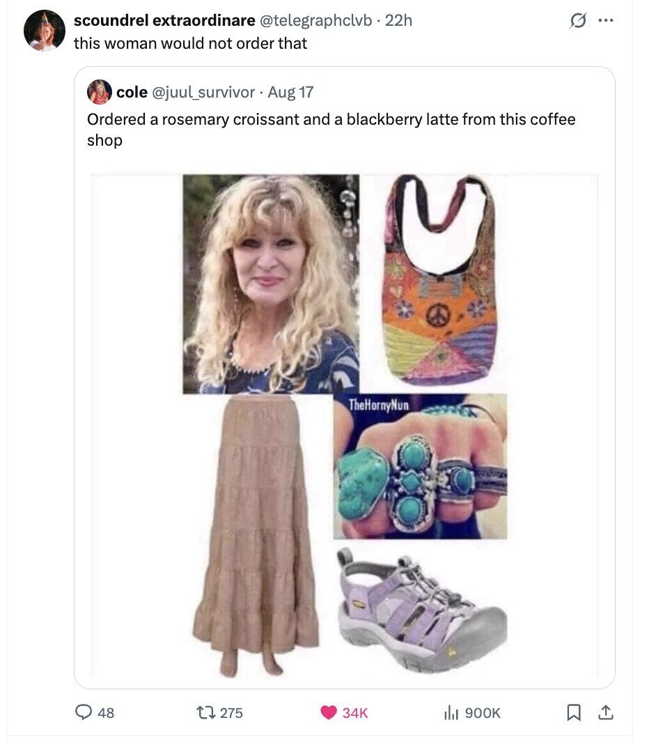 scoundrel extraordinare @telegraphclvb . 22h G ... this woman would not order that cole @juu__uuvivor.Aug 17 Ordered a rosemary croissant and a blackberry latte from this coffee shop TheHornyNun 48 275 34K del 900K 