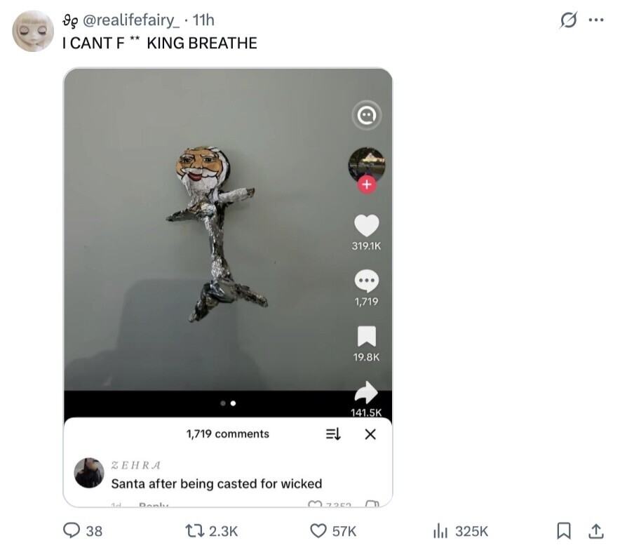 Ig @realifefairy_ 11h s... CANT F ** KING BREATHE + 319.1K 1,719 19.8K 141.5K 1,719 comments ZEHRA Santa after being casted for wicked 1-1 38 2.3K 57K 325K