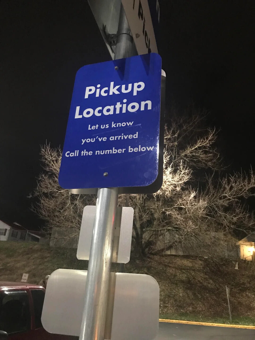 Pickup Location Let US know you've arrived Call the number below