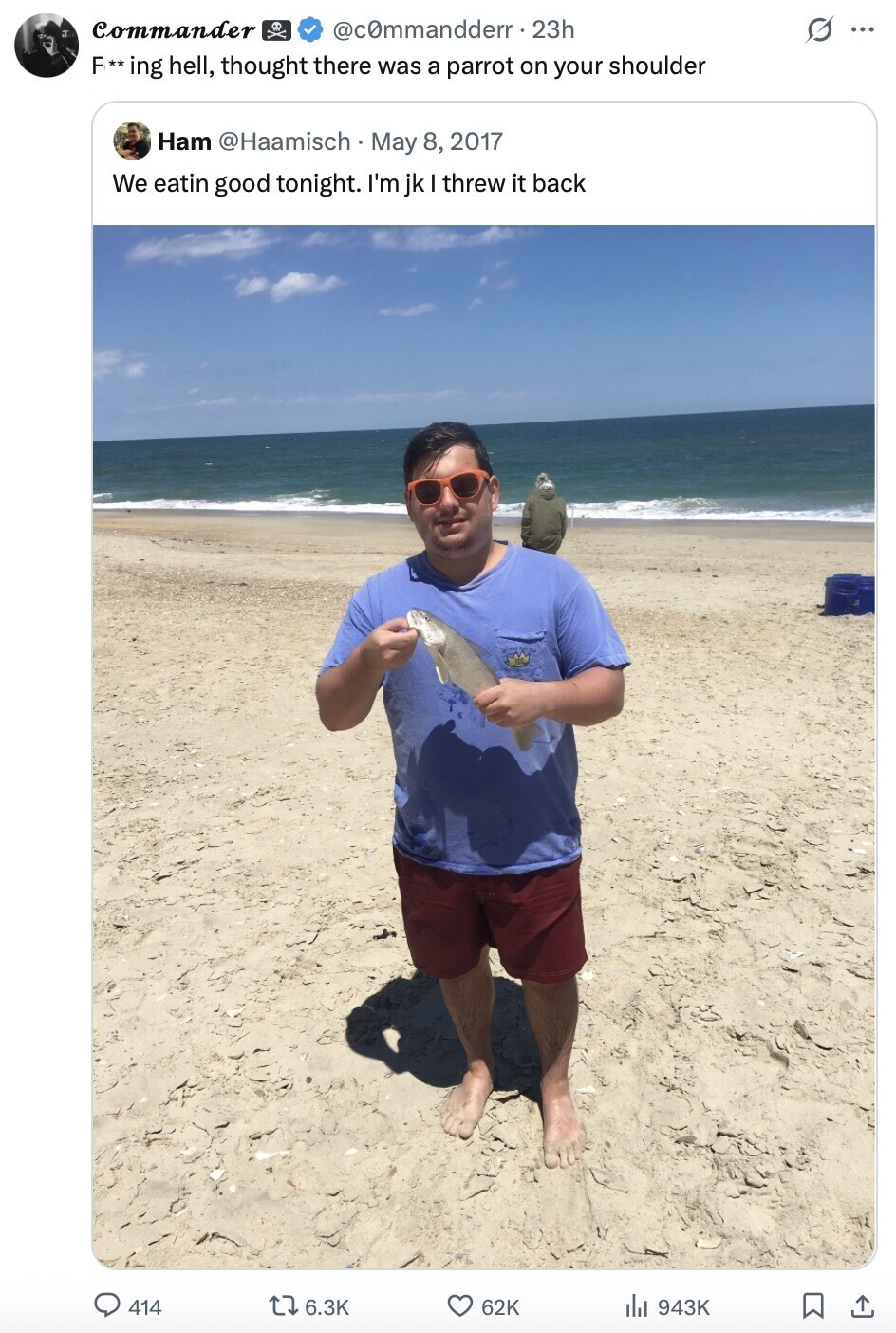 Commander @commandderr.23h s ... F**ing hell, thought there was a parrot on your shoulder Ham @Haamisch. May 8, 2017 We eatin good tonight. I'm jk threw it back 414 6.3K 62K del 943K 