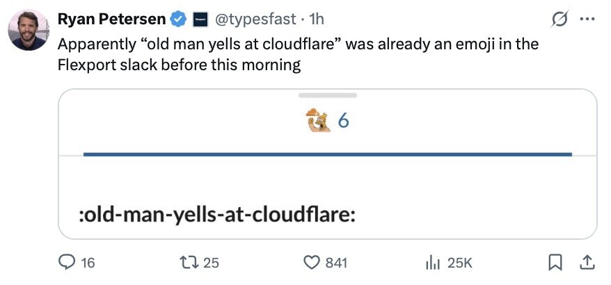 Ryan Petersen @typesfast. 1h ... - Apparently old man yells at cloudflare was already an emoji in the Flexport slack before this morning 6 :old-man-yells-at-cloudflare: 16 25 841 25K 