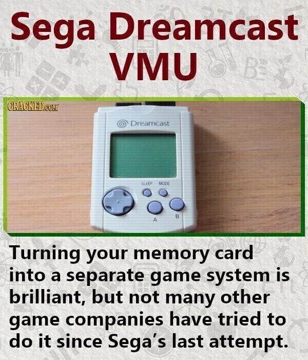 Sega Dreamcast VMU B + x CRACKED.COM Dreamcast SLEEP MODE в A Turning your memory card into a separate game system is brilliant, but not many other game companies have tried to do it since Sega's last attempt.
