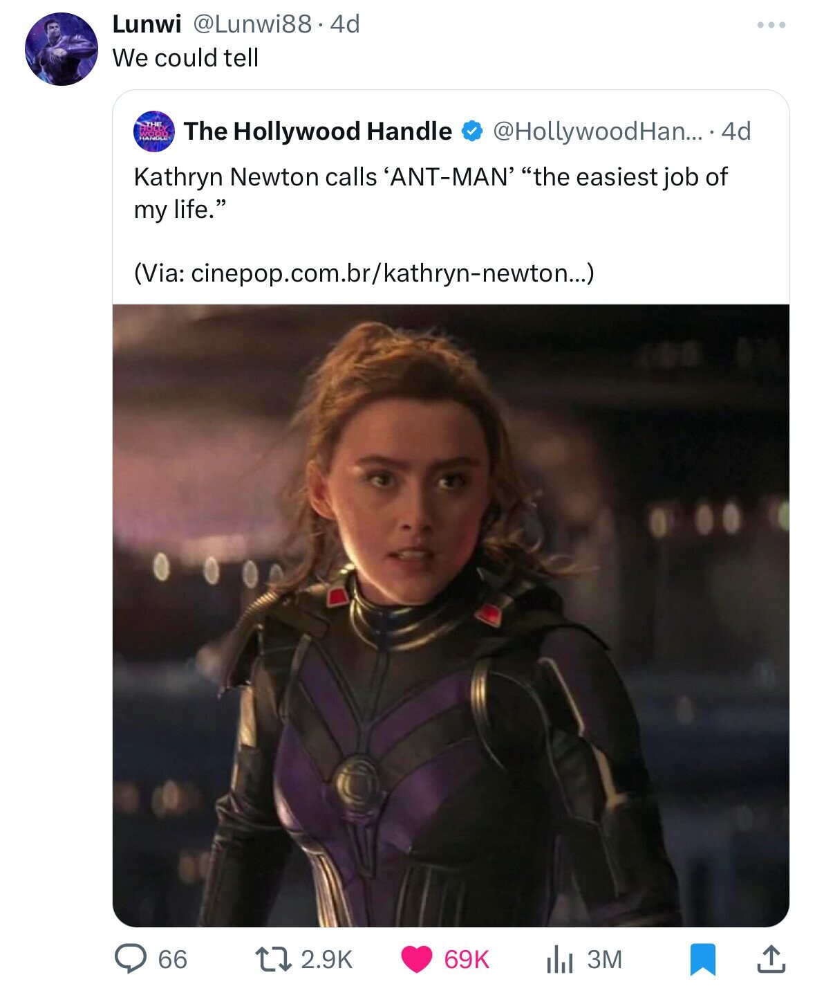 Lunwi @Lunwi88. 4d We could tell The Hollywood Handle @HollywoodHan... 4d Kathryn Newton calls 'ANT-MAN' the easiest job of my life. (Via: cinepop.com.br/kathryn-newton...) 66 2.9K 69K 3M 