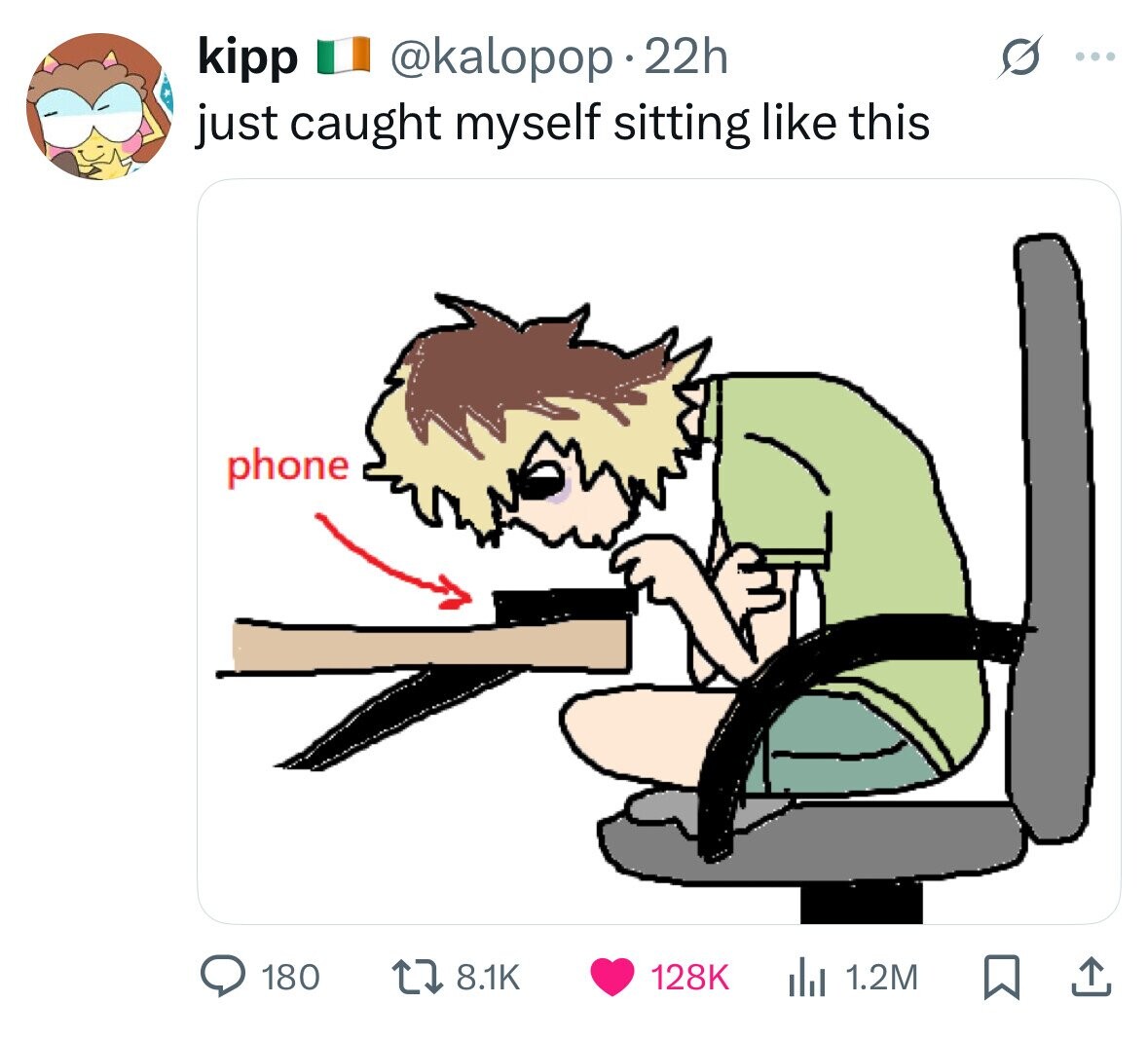 kipp @kalopop 22h ... just caught myself sitting like this phone 128K 180 8.1K 1.2M 