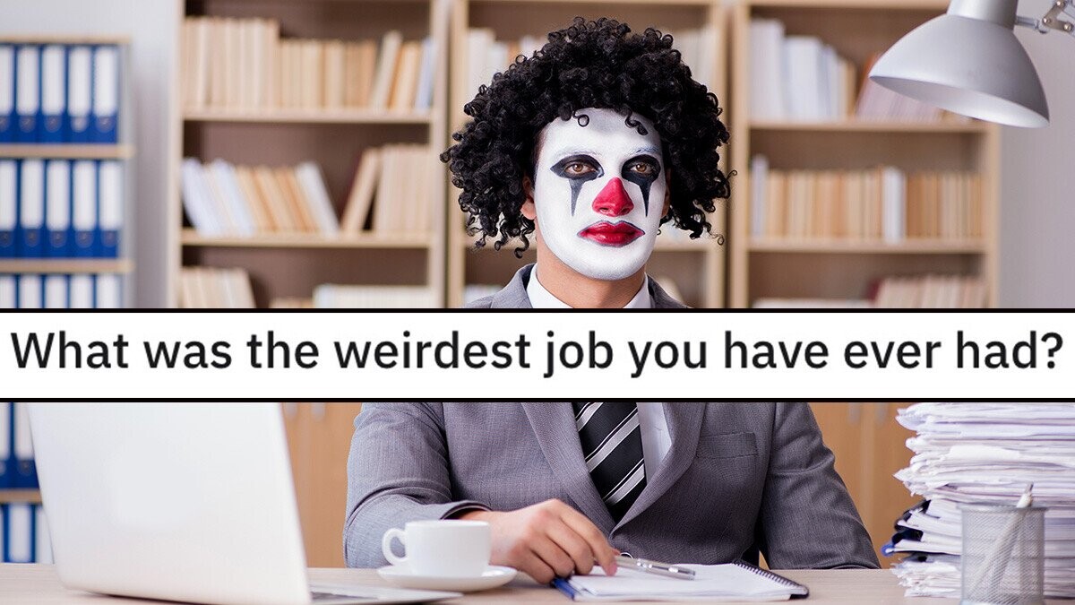 19 Wild, Outlandish and Oddball Jobs People Took for a Paycheck