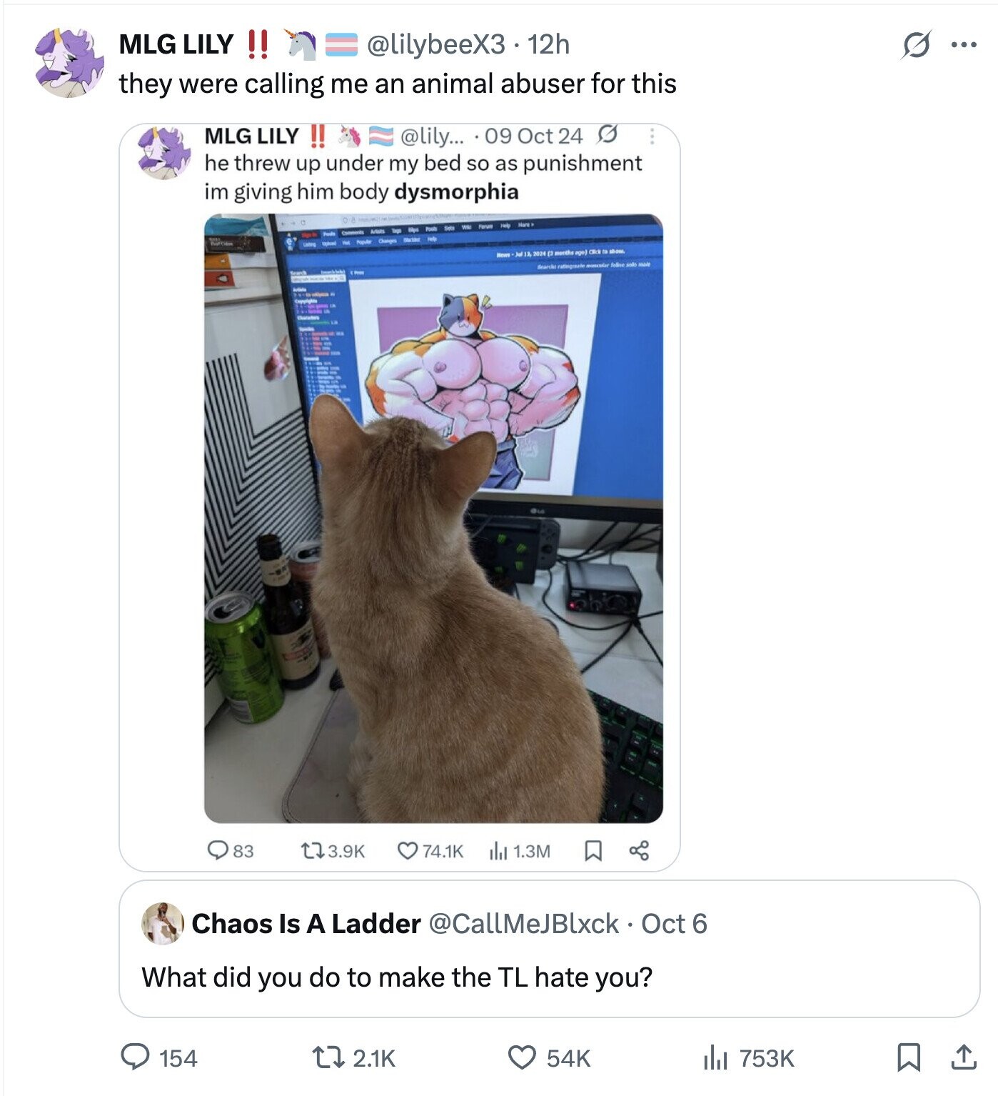 MLG LILY !! s @lilybeeX3 12h ... they were calling me an animal abuser for this MLG LILY !! @lily... 09 Oct 24 G he threw up under my bed so as punishment im giving him body dysmorphia More Help Farum We Sets Pool Changes Neure 2024 (3 months age) Click to show. Searchs ratinginade mencular feline sale mail 83 LT 3.9K 74.1K del 1.3M Chaos Is A Ladder @CallMeJBlxck Oct 6 What did you do to make the TL hate you? 753K 154 2.1K 54K 