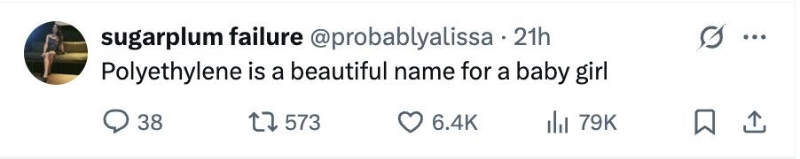sugarplum failure @probablyalissa . 21h - Polyethylene is a beautiful name for a baby girl 38 573 6.4K del 79K