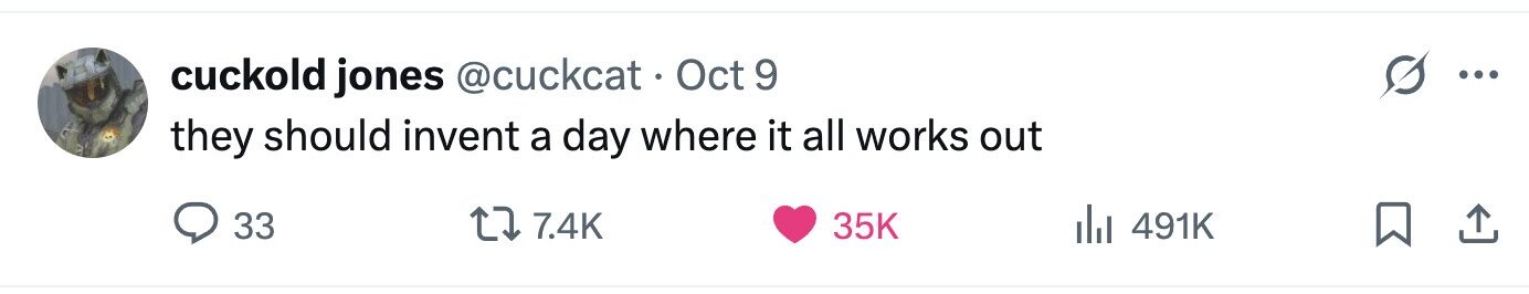 cuckold jones @cuckcat. Oct 9 ... they should invent a day where it all works out 33 7.4K 35K 491K 