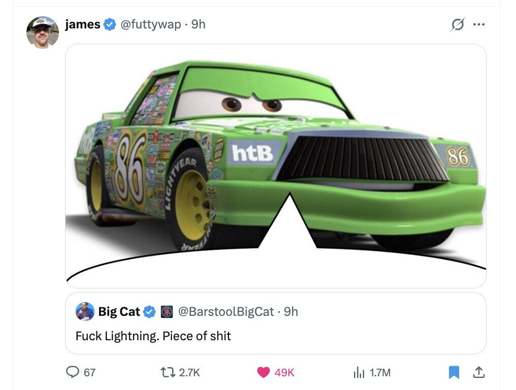 james @futtywap.9h s ... 86 htB 86 LIGHTYEAR Big Cat @BarstoolBigCat9h Fuck Lightning. Piece of shit 67 2.7K 49K del 1.7M 