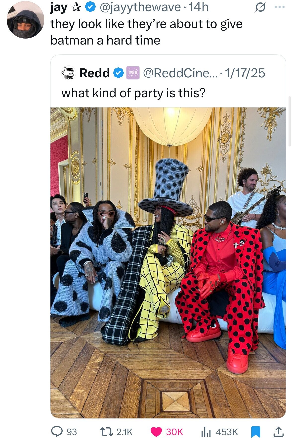 jay @jayythewave 14h S ... they look like they' 're about to give batman a hard time Redd iRiS @ReddCine... 1/17/25 what kind of party is this? 93 2.1K 30K 453K