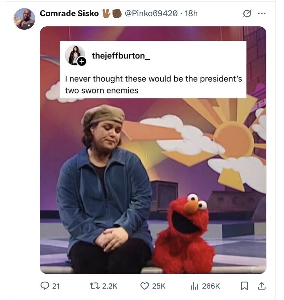 Comrade Sisko @Pinko69420 18h G ... thejeffburton_ + I never thought these would be the president's two sworn enemies 21 2.2K 25K del 266K