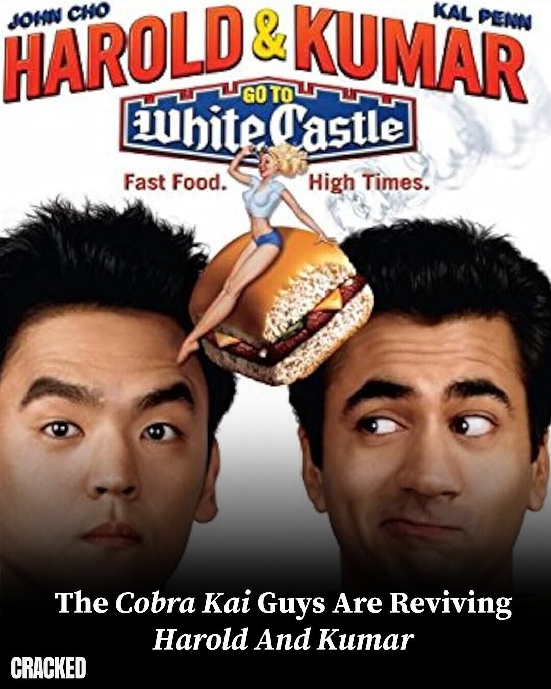 HAROLD CHO GO & TO KUMAR PENN KAL JOHN WhiteCastle Fast Food. High Times. The Cobra Kai Guys Are Reviving Harold And Kumar CRACKED