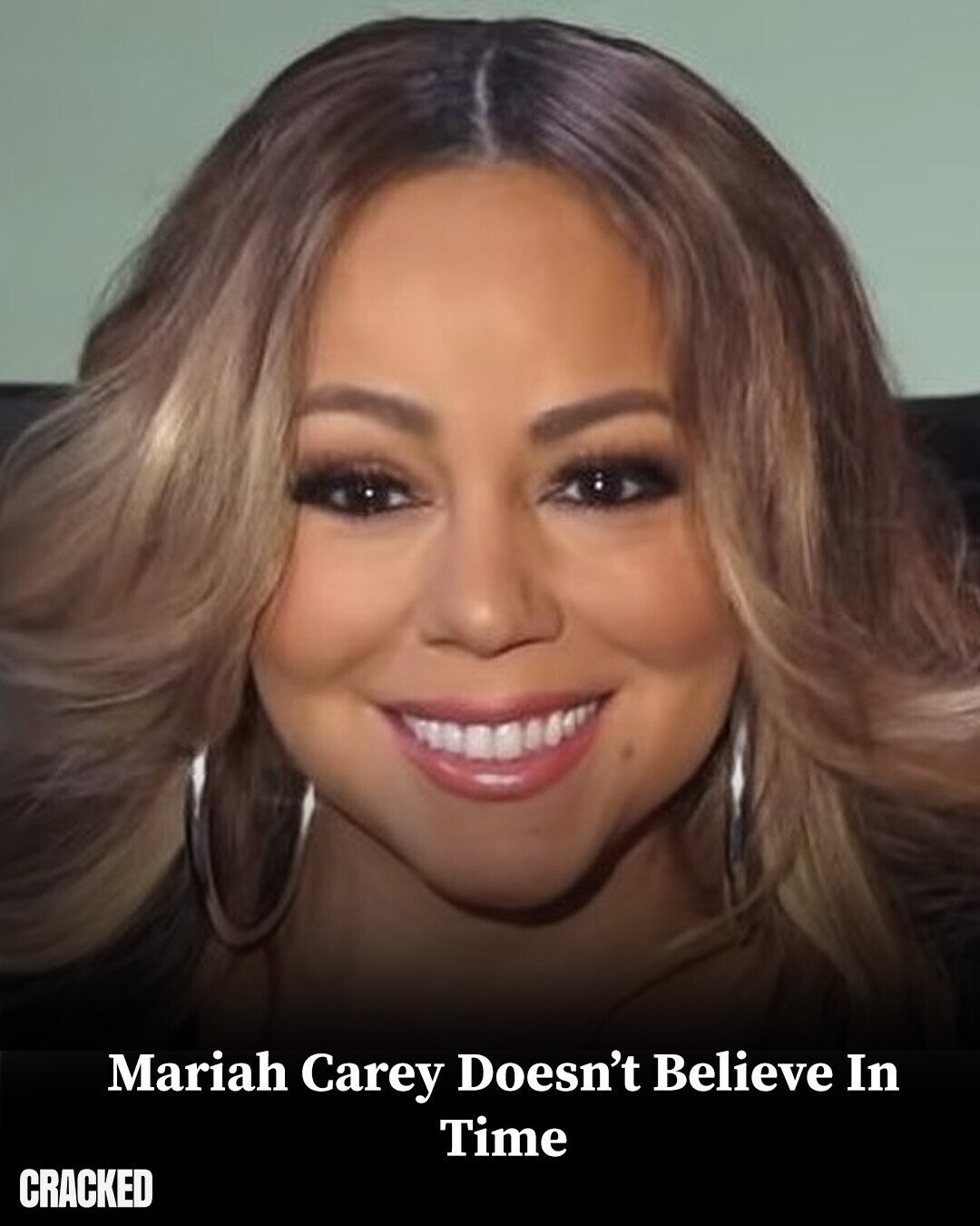 Mariah Carey Doesn't Believe In Time CRACKED