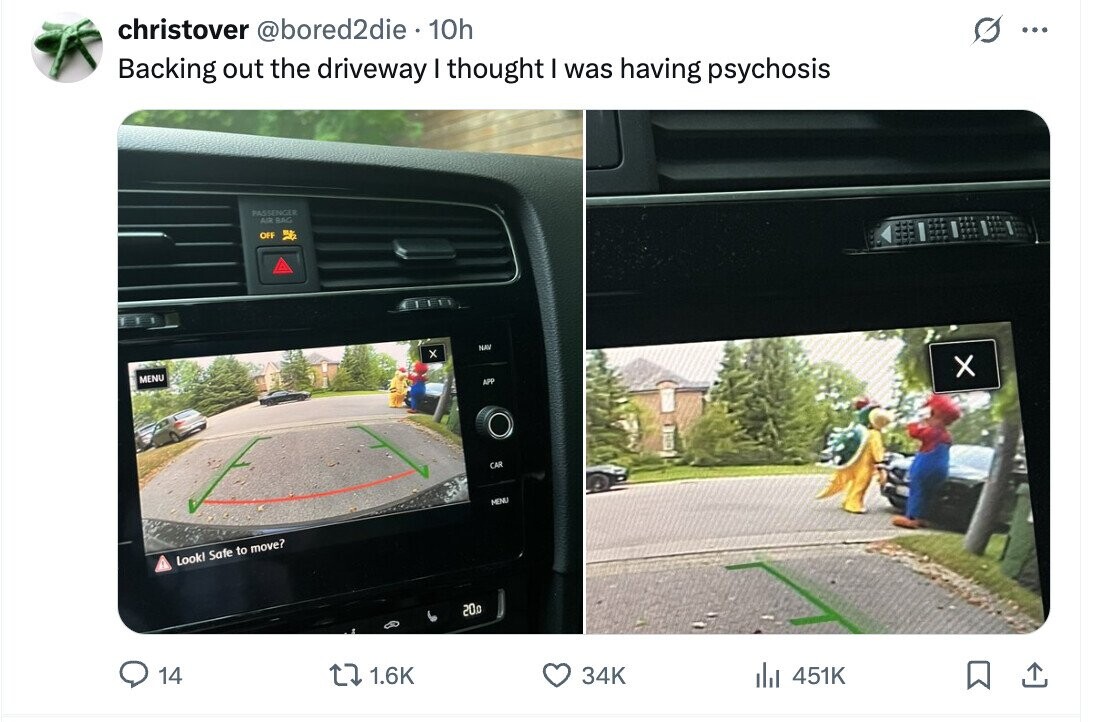 christover @bored2die 10h ... Backing out the driveway I thought I was having psychosis PASSENGER AIR BAG OFF NAW x x MENU APP CAR MENU Lookl Safe to move? 20.0 14 1.6K 34K del 451K 