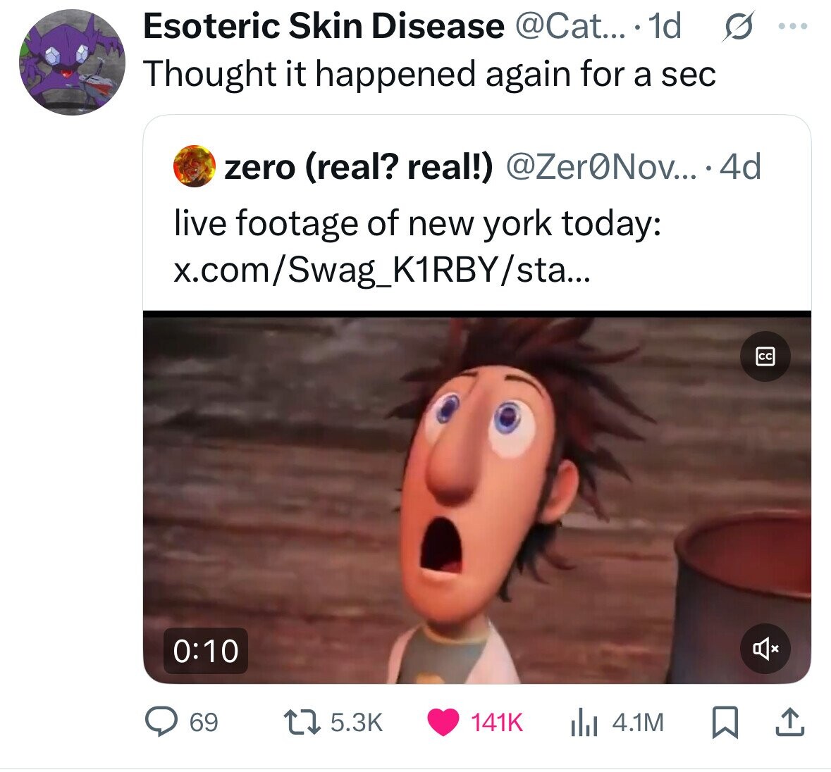 Esoteric Skin Disease @Cat... . 1d s ... Thought it happened again for a sec zero (real? real!) @Zer0Nov... 4d live footage of new york today: x.com/Swag_K1RBY/sta... cc 0:10 141K 69 5.3K 4.1M 